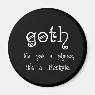 Goth: Es ist keine Phase, es ist ein Lebensstil Magnet