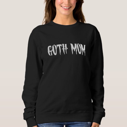 Goth Mama Halloween Sweatshirt (Vorderseite)