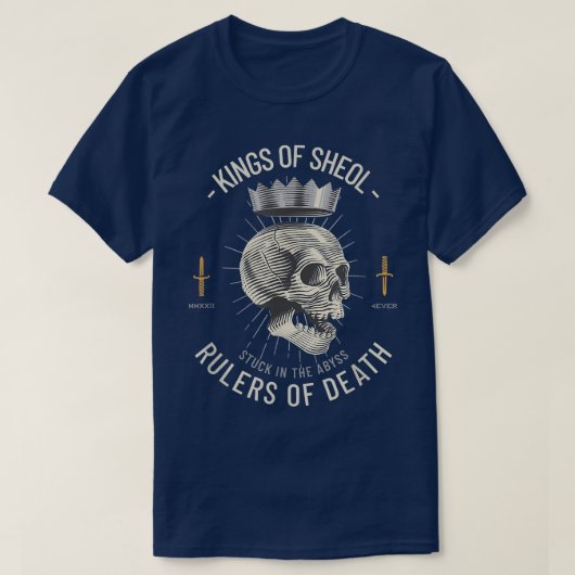 Goth Skeleton Skull Könige von Sheol T - Shirt (Design vorne)