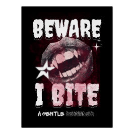 Goth Vampire T-Shirt BEWARE I BITE | Spooky Fangs  Poster