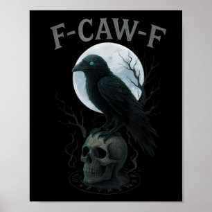 Gothic Black Crow F-caw-f Raven Skull Moon Hallowe Poster