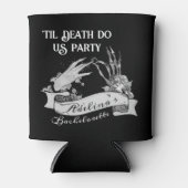 Gothic Bridge oder Die Til Death Bachelorette Week Dosenkühler (Vorderseite)