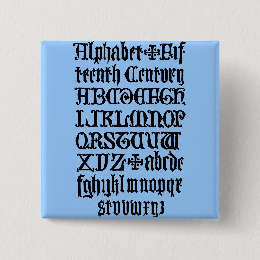 Gothic-Buchstaben-Schaltfläche Button (Vorderseite)