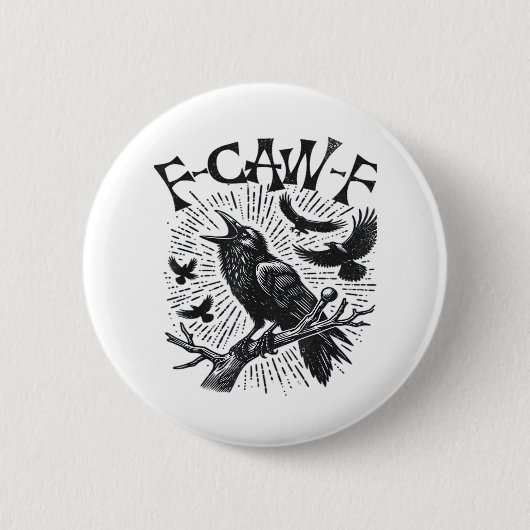 Gothic Crow F-Caw-F Humor Lustig Essential Retro C Button (Vorderseite)