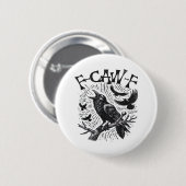 Gothic Crow F-Caw-F Humor Lustig Essential Retro C Button (Vorne & Hinten)
