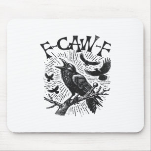 Gothic Crow F-Caw-F Humor Lustig Essential Retro C Mousepad