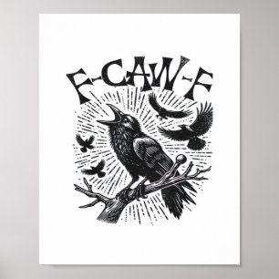 Gothic Crow F-Caw-F Humor Lustig Essential Retro C Poster