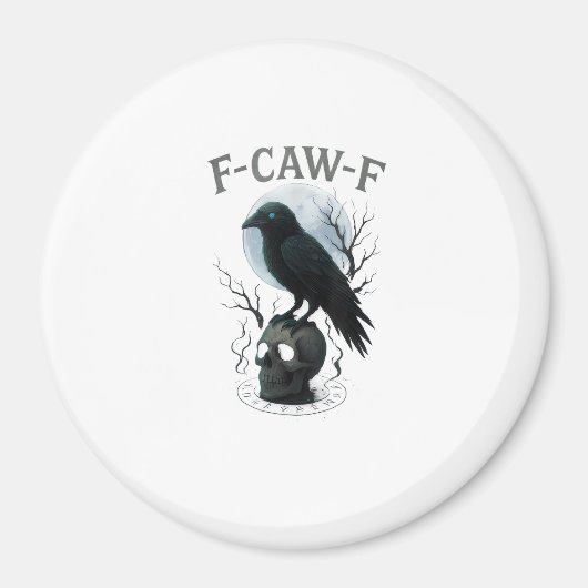 Gothic Crow F Caw F Raven Skull Halloween Graphic Magnet (Vorne)