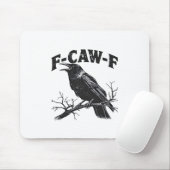 Gothic Crow Humor F-Caw-F Funny Essential Mousepad (Mit Mouse)