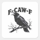 Gothic Crow Humor F-Caw-F Funny Essential Quadratischer Aufkleber (Vorderseite)
