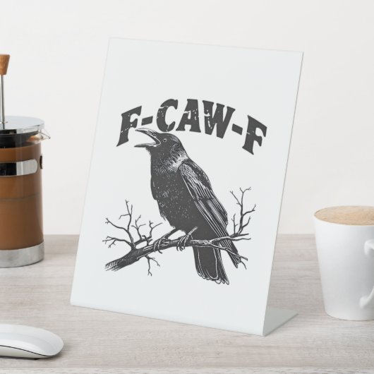 Gothic Crow Humor F-Caw-F Funny Essential Sockelschild (In SItu)