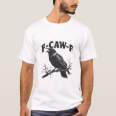 Gothic Crow Humor F-Caw-F Funny Essential T-Shirt (Vorderseite)