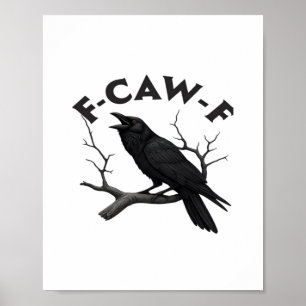 Gothic Crow Lustig F-Caw-F Humor Essential Kreativ Poster