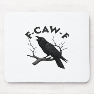 Gothic Crow Lustiger F-Caw-F Humor Essential Kreat Mousepad