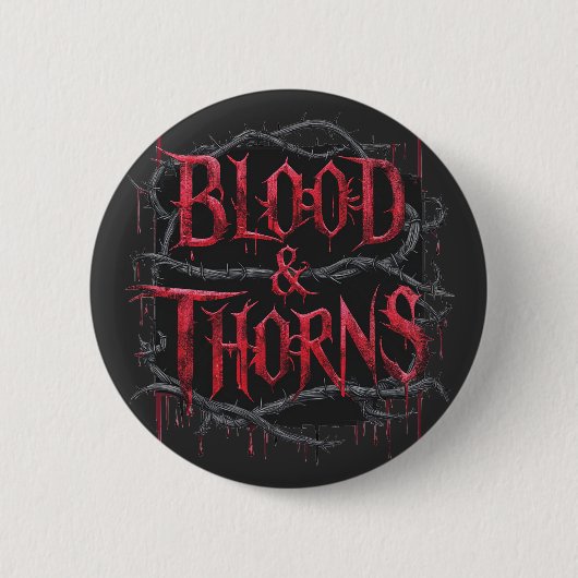 Gothic Design Blood & Thorns - Dunkel und Edgy Button (Vorderseite)