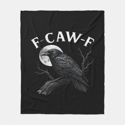 Gothic F-Caw-F Humor Funny Crow Fleecedecke (Vorderseite)