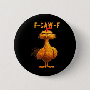 Gothic F-Caw-F Krähe Lustiger Humor Button