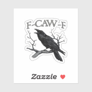 Gothic F-Caw-F Lustige Krähe Humor Essential Vinta Aufkleber