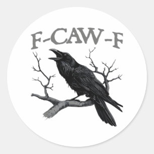 Gothic F-Caw-F Lustige Krähe Humor Essential Vinta Runder Aufkleber