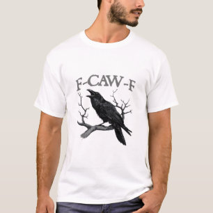 Gothic F-Caw-F Lustige Krähe Humor Essential Vinta T-Shirt