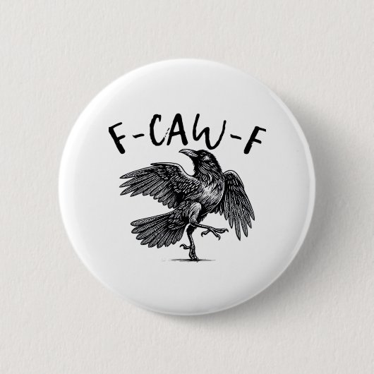 Gothic Funny F Caw F Crow Aesthetic Casual Look Button (Vorderseite)