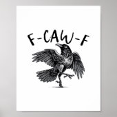 Gothic Funny F Caw F Crow Aesthetic Casual Look Poster (Vorne)