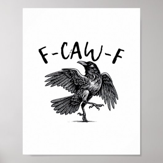 Gothic Funny F Caw F Crow Aesthetic Casual Look Poster (Vorne)