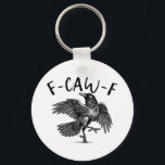 Gothic Funny F Caw F Crow Aesthetic Casual Look Schlüsselanhänger<br><div class="desc">Aesthetic crow art with a fun “f caw” twist,  great for casual,  gothic-inspired everyday looks.</div>