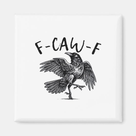 Gothic Funny F-Caw-F Crow Humor Essential Aestheti Magnet (Vorne)