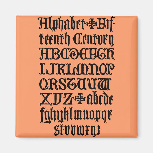 Gothic Letters Magnet (Vorne)