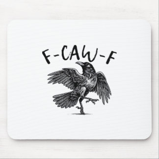 Gothic Lustig F-Caw-F Krähe Humor Essential Ästhet Mousepad