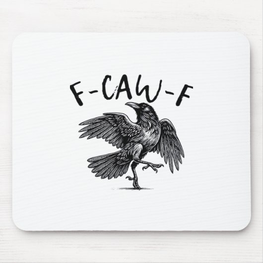 Gothic Lustig F-Caw-F Krähe Humor Essential Ästhet Mousepad (Vorne)