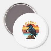 Gothic Raven Funny Halloween F Caw F Coffee Magnet (Vorderseite/Rückseite)
