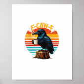 Gothic Raven Funny Halloween F Caw F Coffee Poster (Vorne)
