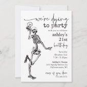 Gothic Skeleton Dying to Party Halloween Geburtsta Einladung (Vorderseite)