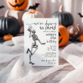 Gothic Skeleton Dying to Party Halloween Geburtsta Einladung