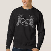 Gothic Skeleton Heart Hands Future Mrs. Sweatshirt (Vorderseite)