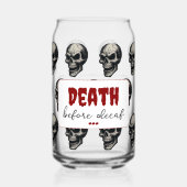 Gothic Skull "Death Before Decaf" | Spooky Funny - Dosenglas (Vorderseite)