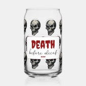 Gothic Skull "Death Before Decaf" | Spooky Funny - Dosenglas (Rückseite)