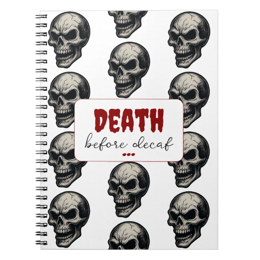 Gothic Skull "Death Before Decaf" | Spooky Funny - Notizblock (Vorderseite)
