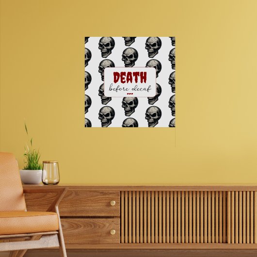 Gothic Skull "Death Before Decaf" | Spooky Funny - Poster (Wohnzimmer 2)