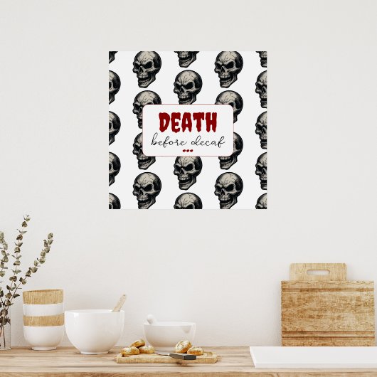 Gothic Skull "Death Before Decaf" | Spooky Funny - Poster (Küche)