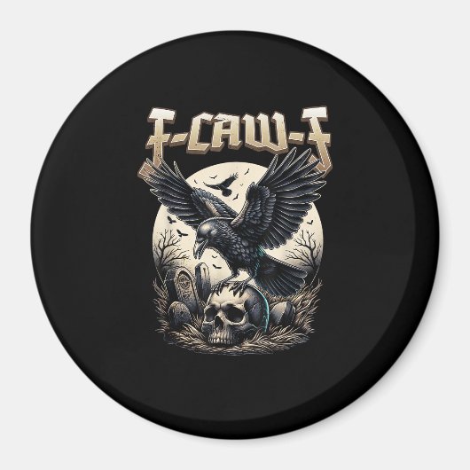 Gothic Skull F Caw F Crow Humor Graphic Magnet (Vorne)