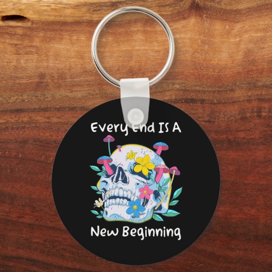 Gothic Skull Mushroom Flowers Every End Is A New B Schlüsselanhänger (Vorderseite)