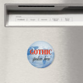 Gothic spricht hier trübe Erde Magnet (In Situ (Geschirrspüler))