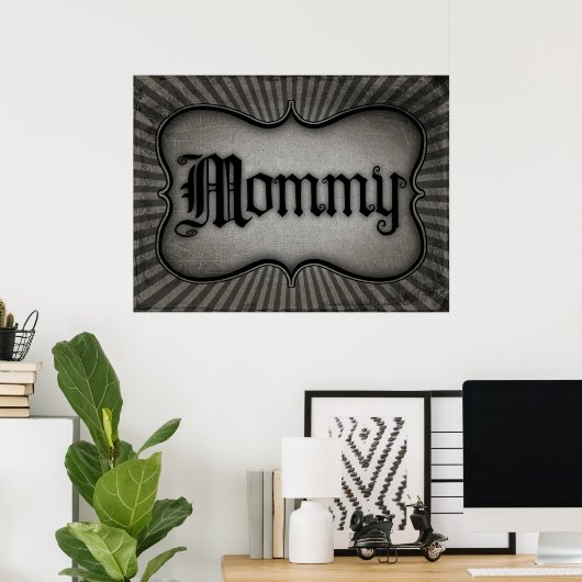Gothic Text Mommy Poster (Heimbüro)