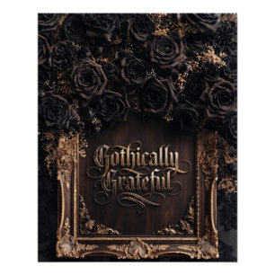 Gothisch dankbare Typografie mit dunklen Rosen Poster