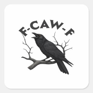 Gothische Krähe Lustiger F-Caw-F Humor Essentiell Quadratischer Aufkleber