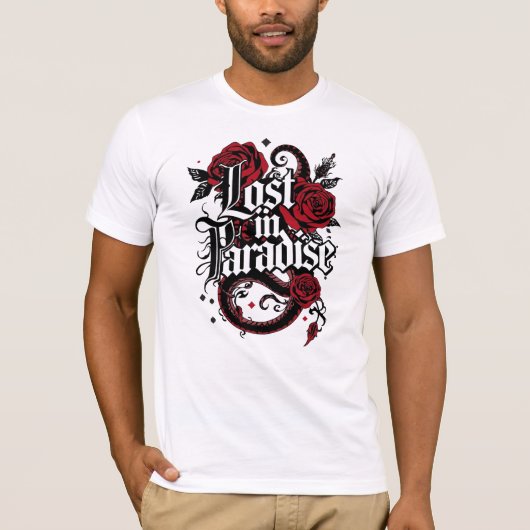 Gotisch "Lost in Paradies" mit Rote Rosen T-Shirt (Vorderseite)