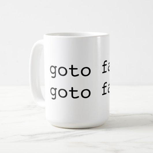goto versagen Sie; Tasse (Vorderseite Links)